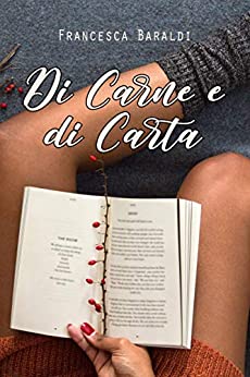 Di carne e di carta (Amori nella nebbia Vol. 1)