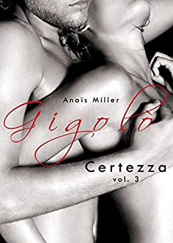 Gigolò – 3. Certezza