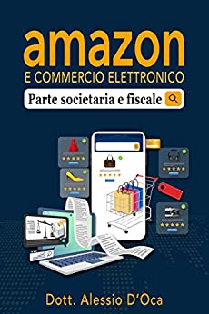 Amazon e commercio elettronico: Parte societaria e fiscale