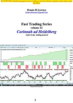 Corinnah ad Heidelberg: A fast & day trading protocol (Fast Trading Series Vol. 12)