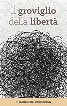 Il groviglio della libertà