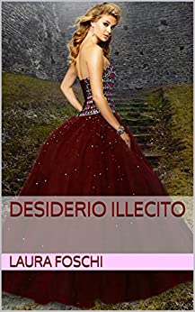 DESIDERIO ILLECITO