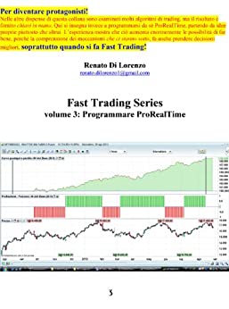 Fast Trading Series volume 3: Programmare ProRealTime (Come fare trading Vol. 19)