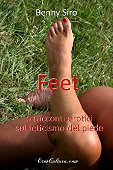 Feet: 5 racconti sul feticismo del piede