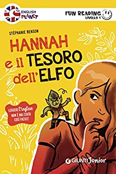 Hannah e il tesoro dell’elfo. Fun Reading – Livello 1 (Livello uno)
