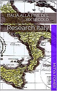 Italia alla fine del XIX secolo: Research Italy