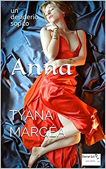 Anna: un desiderio sopito (Anna, un desiderio sopito Vol. 1)