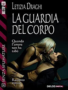 La guardia del corpo: Alessia 2 (Senza sfumature)