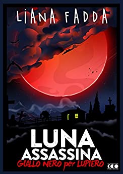 Luna Assassina (GialloNero X Lupiero Vol. 12)