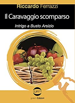 Il Caravaggio scomparso