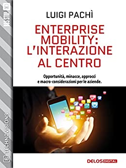Enterprise Mobility: l’interazione al centro (TechnoVisions)