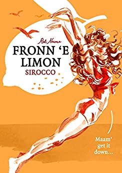 Fronn ‘e Limon: Scirocco – Volume 1