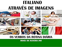 Italiano Através de Imagens: Os verbos da rotina diária em Italiano