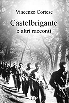 CASTELBRIGANTE e altri racconti