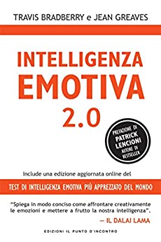 Intelligenza emotiva 2.0: Include una edizione online del test di intelligenza emotiva più apprezzato del mondo (NFP. Le chiavi del successo)