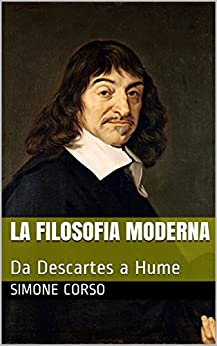La filosofia moderna: Da Descartes a Hume