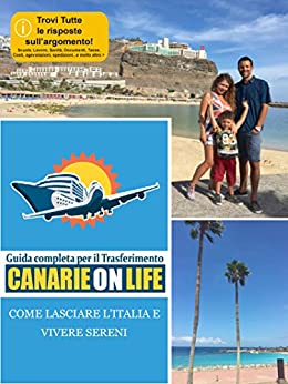 Canarie On Life: Lasciare L’Italia e Vivere sereni alle Canarie. Ecco come abbiamo fatto!