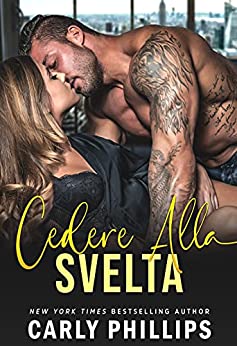 Cedere alla svelta (Ragazzacci Miliardari Vol. 2)