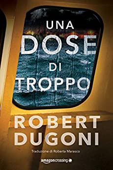 Una dose di troppo (Tracy Crosswhite Vol. 5)