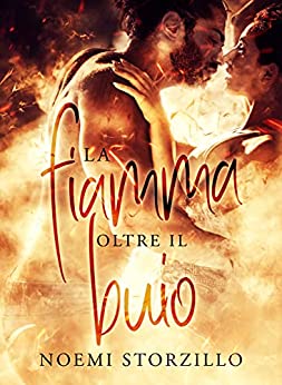 La fiamma oltre il buio