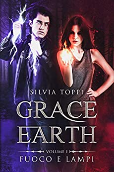 Grace Earth – Fuoco e Lampi