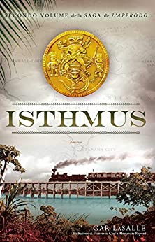 Isthmus (Italian) (Saga de L’Approdo Vol. 2)