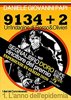 9134+2: Un’indagine di Rosso&Olivieri (I diari del Commissariato)