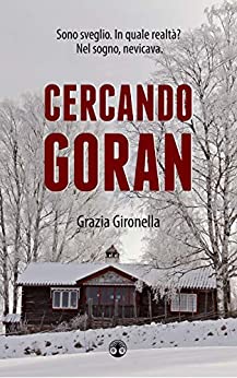 Cercando Goran: (Thriller – Mistero)