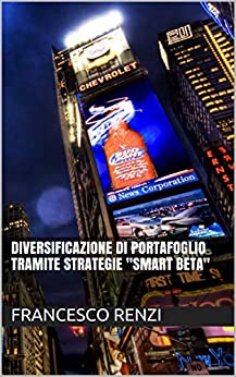 Diversificazione di portafoglio tramite strategie “Smart Beta”