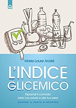 L’indice glicemico: Riprendi il controllo della tua salute e del tuo peso