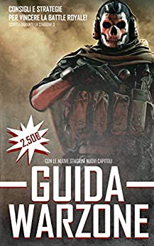 Guida Warzone – Impara a vincere! volume 1: Consigli e strategie per vincere!