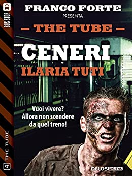 Ceneri (The Tube Vol. 4)