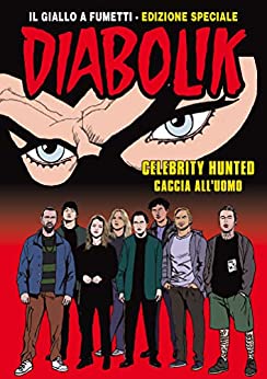 Diabolik – Celebrity Hunted