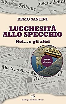 Lucchesità allo specchio: Noi... e gli altri