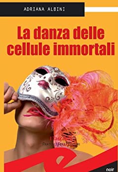 La danza delle cellule immortali