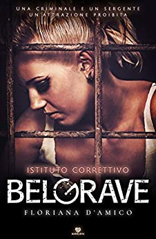 BelGrave: Istituto correttivo (Part 1) – (Collana Darklove)