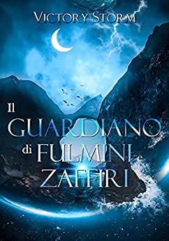 Il Guardiano di fulmini e zaffiri