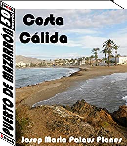 Costa Càlida: Puerto de Mazarrón (50 immagini)