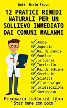 12 pratici rimedi naturali: per un sollievo immediato dai comuni malanni