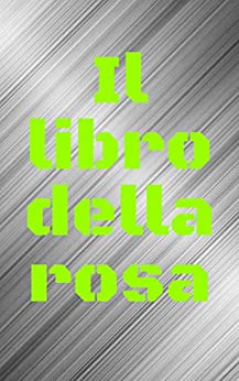 Il libro della rosa