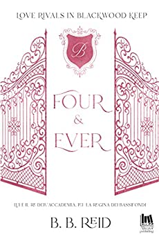 Four & Ever (Love rivals in Blackwood Keep Vol. 1)