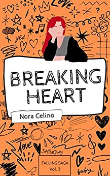 Breaking Heart (Falling Saga Vol. 3)
