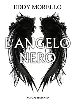 L’Angelo Nero (Eden Vol. 1)