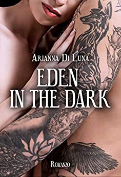 Eden in the dark