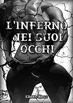 L’INFERNO NEI SUOI OCCHI