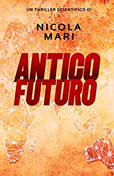 Antico Futuro (Serie FAPI Vol. 2)