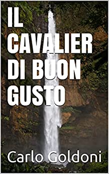 IL CAVALIER DI BUON GUSTO