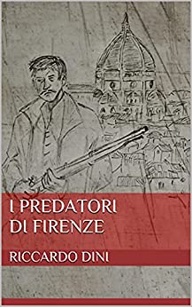 I predatori di Firenze