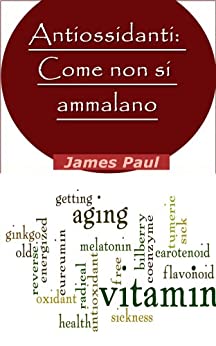 Antiossidanti: Come non si ammalano: Come integratori antiossidanti può aiutare con e quali gli antiossidanti sono la più sana integratori