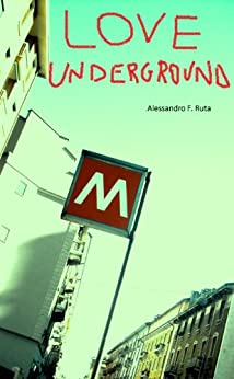 Love underground